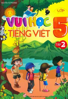 Vui Học Tiếng Việt Lớp 5 - Tập 2