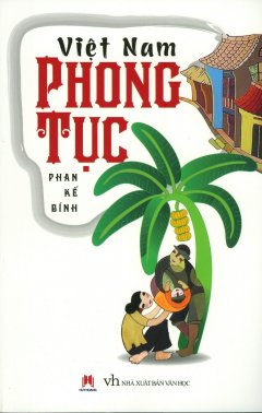 Việt Nam Phong Tục (Tái Bản 2016)