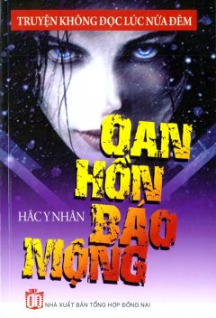 Oan Hồn Báo Mộng - Truyện Không Đọc Lúc Nửa Đêm