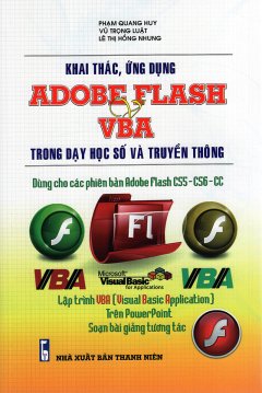 Khai Thác, Ứng Dụng Adobe Flash & VBA Trong Dạy Học Số Và Truyền Thông