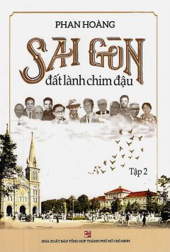 Sài Gòn Đất Lành Chim Đậu - Tập 2