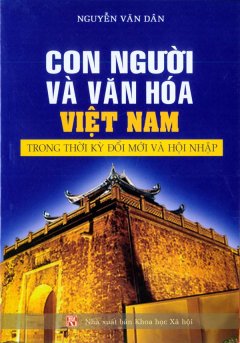 Con Người Và Văn Hóa Việt Nam Trong Thời Kỳ Đổi Mới Và Hội Nhập