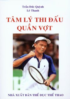 Tâm Lý Thi Đấu Quần Vợt