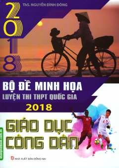 Bộ Đề Minh Họa Luyện Thi THPT Quốc Gia 2018 Giáo Dục Công Dân