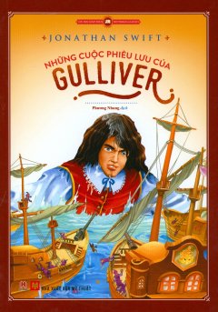 Những Cuộc Phiêu Lưu Của Gulliver (Tái Bản 2017)