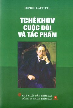Tchékhov Cuộc Đời Và Tác Phẩm