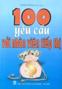 100 Yêu Cầu Với Nhân Viên Tiếp Thị