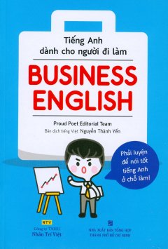 Business English - Tiếng Anh Dành Cho Người Đi Làm (Kèm 1 CD)