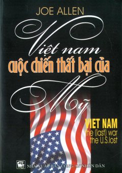 Việt Nam Cuộc Chiến Thất Bại Của Mỹ 