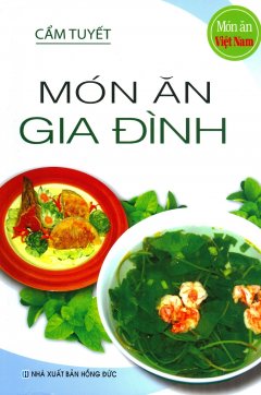 Món Ăn Việt Nam - Món Ăn Gia Đình