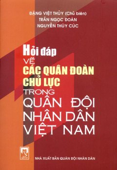Hỏi Đáp Về Các Quân Đoàn Chủ Lực Trong Quân Đội Nhân Dân Việt Nam