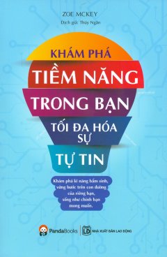 Khám Phá Tiềm Năng Trong Bạn - Tối Đa Hóa Sự Tự Tin