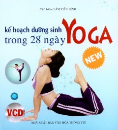 Kế Hoạch Dưỡng Sinh Yoga Trong 28 Ngày - Dùng Kèm Đĩa VCD