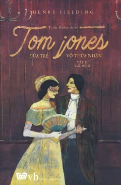 Tom Jones - Đứa Trẻ Vô Thừa Nhận (Tập 2)