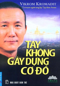 Tay Không Gây Dựng Cơ Đồ