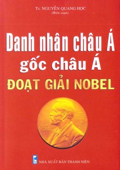 Danh Nhân Châu Á Gốc Châu Á Đoạt Giải Nobel