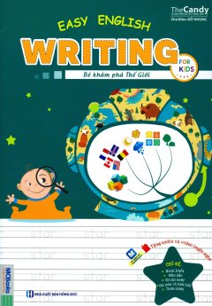 Easy English Writing For Kids - Bé Khám Phá Thế Giới