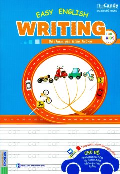 Easy English Writing For Kids - Bé Tham Gia Giao Thông