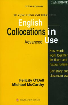 Từ Vựng Tiếng Anh Thực Hành - English Collocations In Use (Advanced)