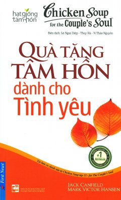 Chicken Soup 15 - Quà Tặng Tâm Hồn Dành Cho Tình Yêu (Tái Bản 2016)