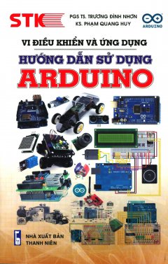 Vi Điều Khiển Và Ứng Dụng - Hướng Dẫn Sử Dụng Arduino