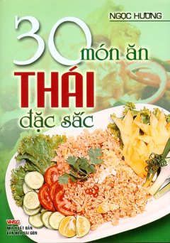 30 Món Ăn Thái Đặc Sắc