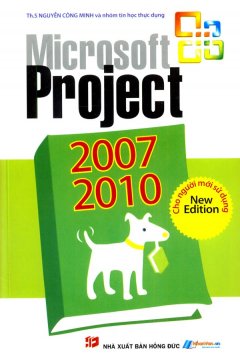 Microsoft Project 2007 - 2010 Cho Người Mới Sử Dụng                