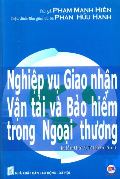 Nghiệp Vụ Giao Nhận Vận Tải Và Bảo Hiểm Trong Ngoại Thương