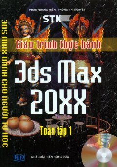 Giáo Trình Thực Hành 3ds Max 20XX - Toàn Tập 1