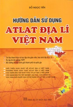 Hướng Dẫn Sử Dụng Atlat Địa Lí Việt Nam