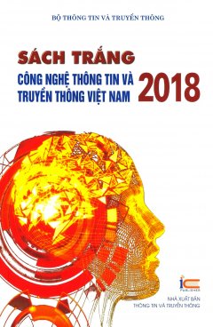 Sách Trắng Công Nghệ Thông Tin Và Truyền Thông Việt Nam 2018
