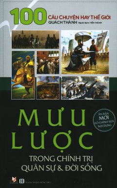 Mưu Lược Trong Chính Trị Quân Sự & Đời Sống