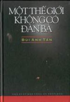 Một thế giới không có đàn bà - Tái bản 2004