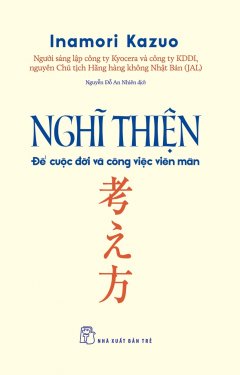 Nghĩ Thiện - Để Cuộc Đời Và Công Việc Viên Mãn