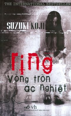 Ring - Vòng Tròn Ác Nghiệt (Tái Bản 2019)