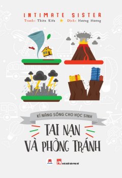 Kĩ Năng Sống Cho Học Sinh - Tai Nạn Và Phòng Tránh