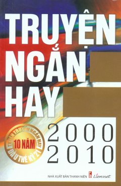 Truyện Ngắn Hay 2000-2010