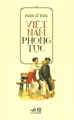 Việt Nam Phong Tục (Tái Bản 2019)