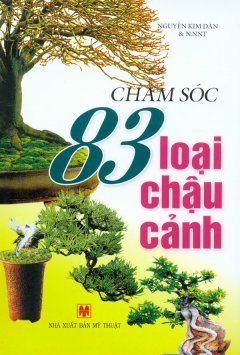 Chăm Sóc 83 Loại Chậu Cảnh