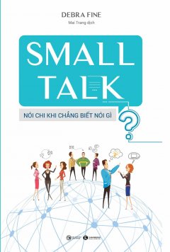 Small Talk - Nói Chi Khi Chẳng Biết Nói Gì?