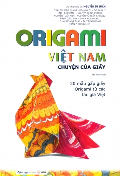 Origami Việt Nam (Bản Thường) (Tặng Kèm 20 Tờ Giấy Gấp)