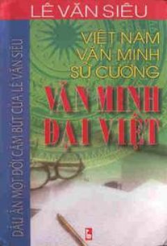  Việt Nam Văn Minh Sử Cương - Văn Minh Đại Việt