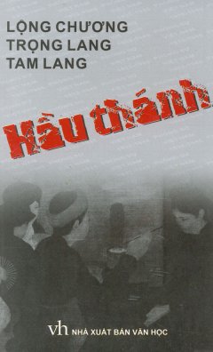 Hầu Thánh - Phóng Sự Việt Nam 1932 - 1945
