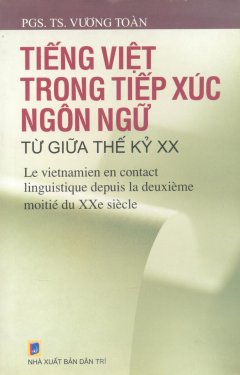 Tiếng Việt Trong Tiếp Xúc Ngôn Ngữ Từ Giữa Thế Kỷ XX