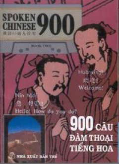 900 Câu Đàm Thoại Tiếng Hoa (Bộ Gồm 2 Tập Và 3 Băng Cassettes)