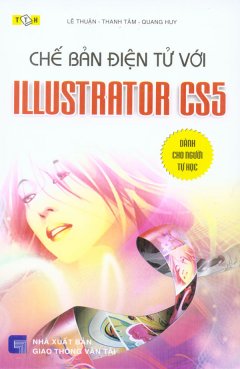 Chế Bản Điện Tử Với Ilustrator CS5 - Dành Cho Người Tự Học