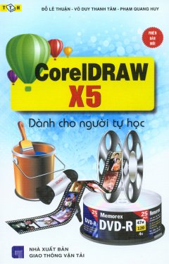 Coreldraw X5 - Dành Cho Người Tự Học