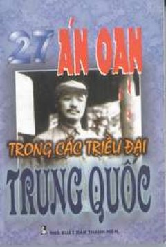 27 án oan trong các triều đại Trung Quốc