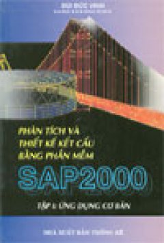 Phân tích và thiết kế kết cấu bằng phần mềm SAP 2000 (bộ 2 tập)