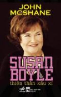 Susan Boyle - Thiên Thần Xấu Xí